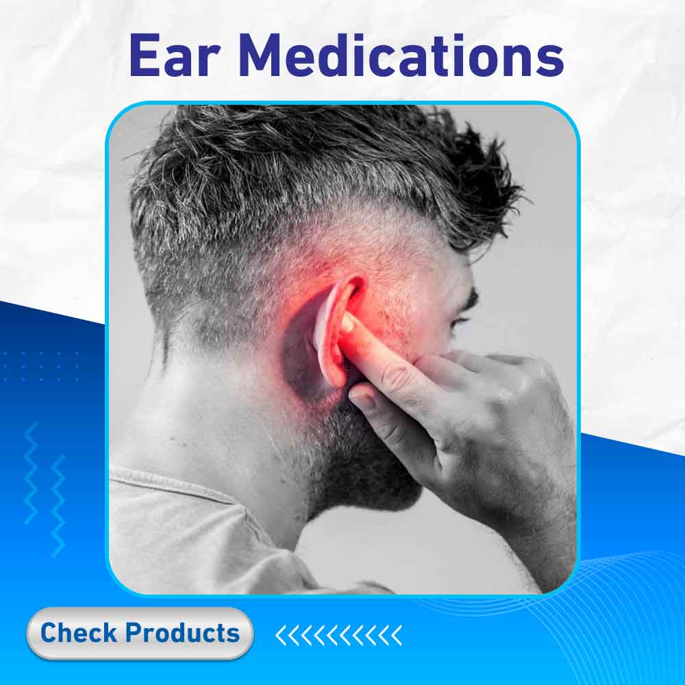 Ear Medications - Life Care Pharmacy