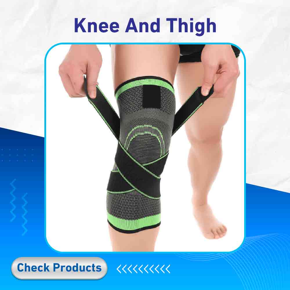 Knee And Thigh - Life Care Pharmacy