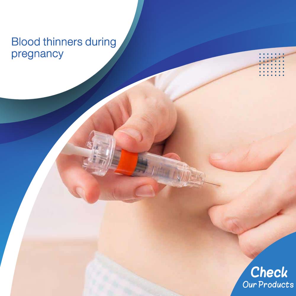 Blood thinners during pregnancy - Life Care Pharmacy