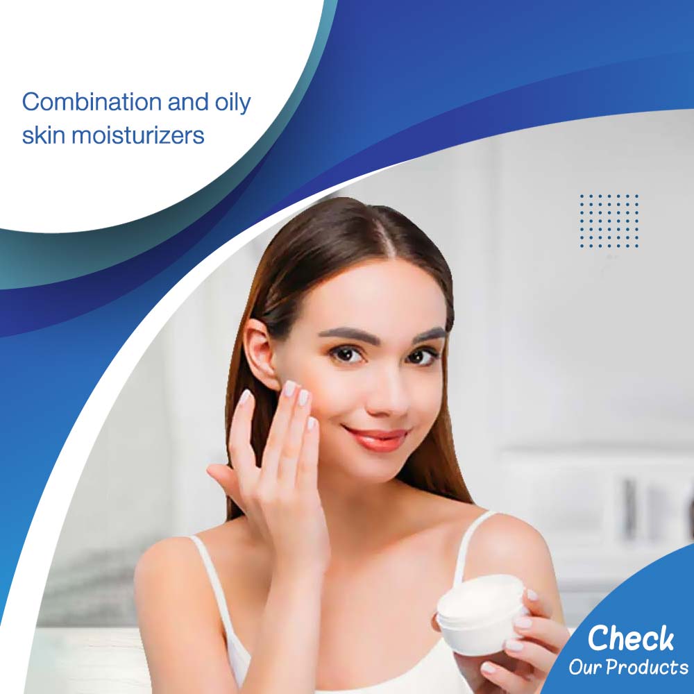 Combination and oily skin moisturizers - Life Care Pharmacy