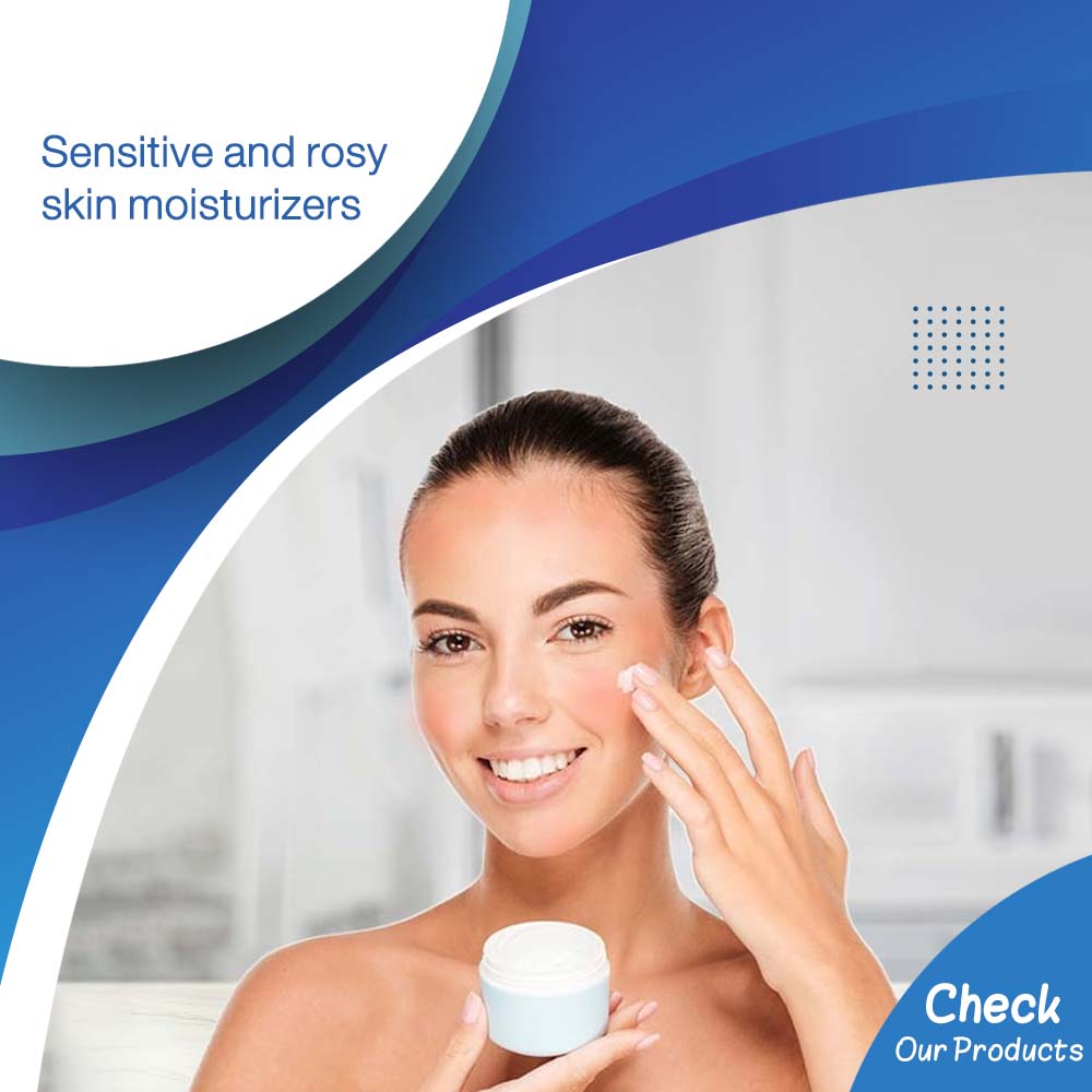 Sensitive and rosy skin moisturizers - Life Care Pharmacy