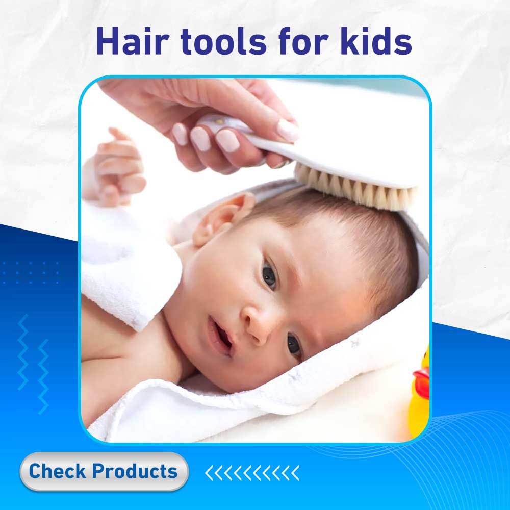 Hair tools for kids - Life Care Pharmacy