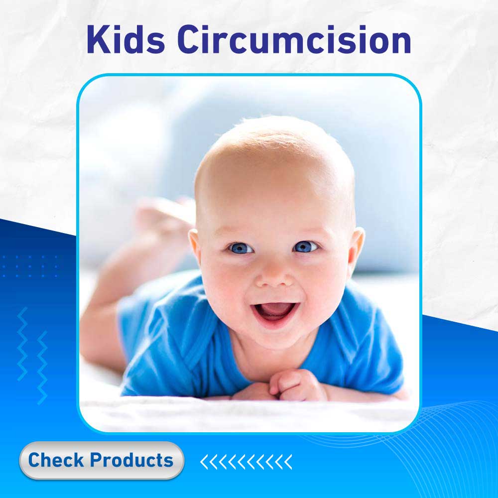 Kids Circumcision - Life Care Pharmacy